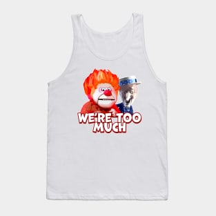 Miser Brother We're Too Much Heating Cooling Tank Top
